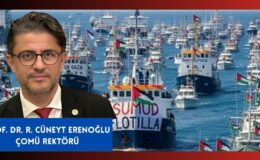 ÇOMÜ Rektörü Erenoğlu: İsrail’in Filoya Saldırısı İnsanlık Onuruna Darbedir