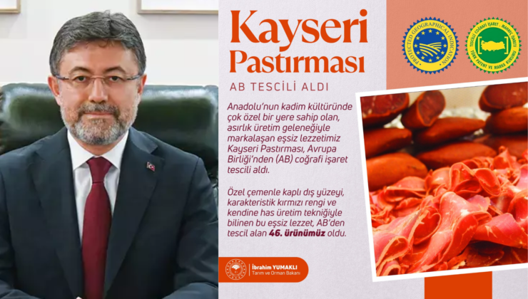 Bakan Yumaklı Kayseri Pastırması AB Tescilini Duyurdu
